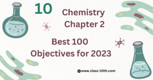 Read more about the article Class 10th Chemistry Objective Chapter 2- Best 100 Objectives for 2023