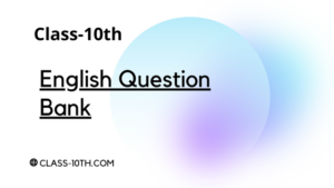 Read more about the article 10th English Question Bank 2011
