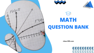 Read more about the article 10th Math Question Bank 2018 2nd sitting