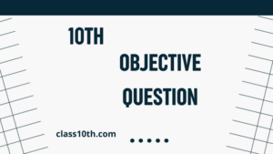Read more about the article Class 10th Objective Question 2021 pdf