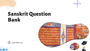 Read more about the article 10th Sanskrit Question Bank 2015 1st sitting